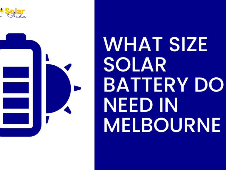 What size solar battery do i need in Melbourne