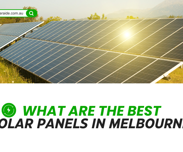 What Are the Best Solar Panels in Melbourne