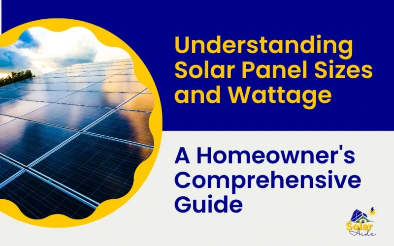 Understanding Solar Panel Sizes and Wattage in Melbourne: A Homeowner’s Comprehensive Guide