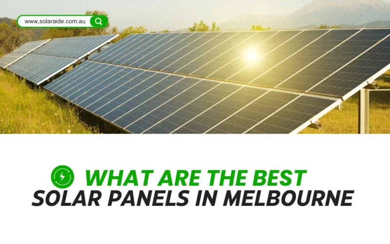 What Are the Best Solar Panels in Melbourne